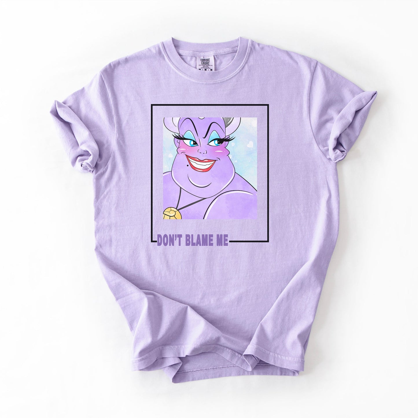 "Dont Blame Me" Ursula Inspired Tee Shirt